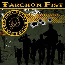 Tarchon Fist : Heavy Metal Black Force